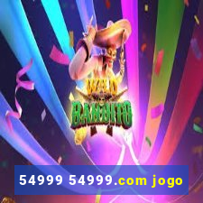 54999 54999.com jogo